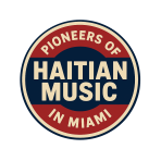 PHMM – Pioneers Of Haitian Music In Miami